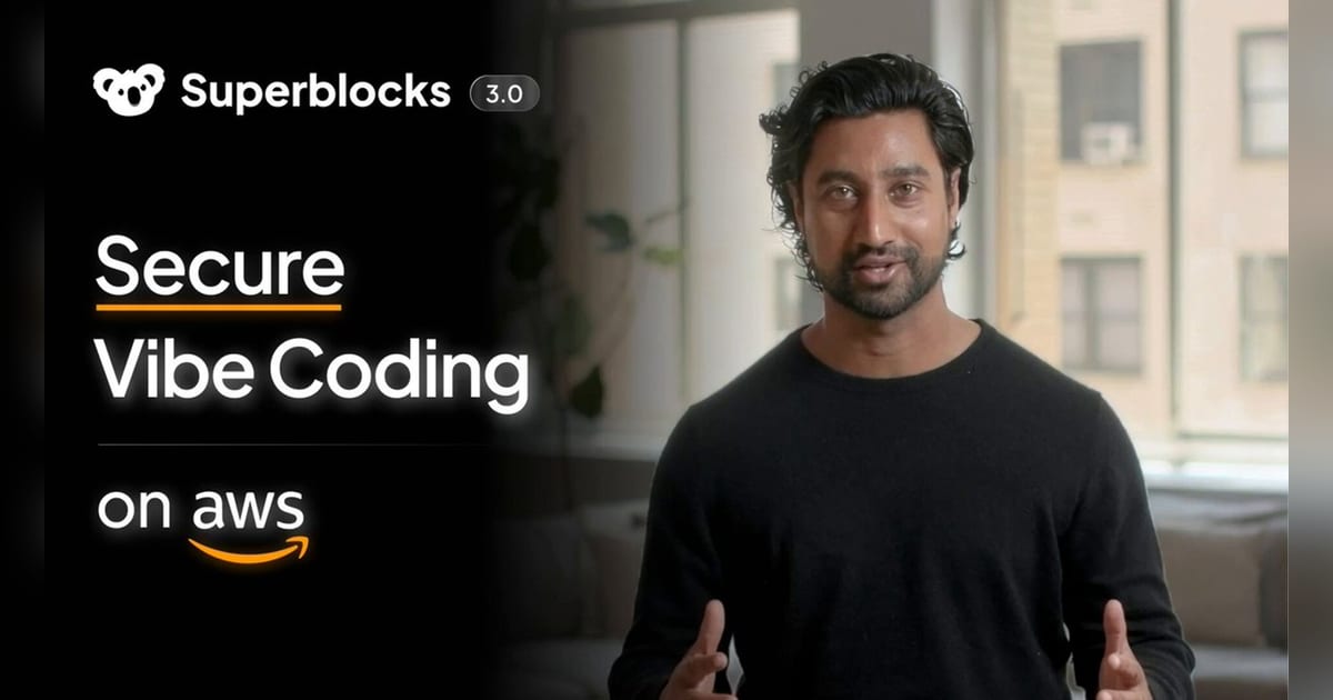 Superblocks launches 3.0 for AI-built enterprise apps inside AWS VPCs